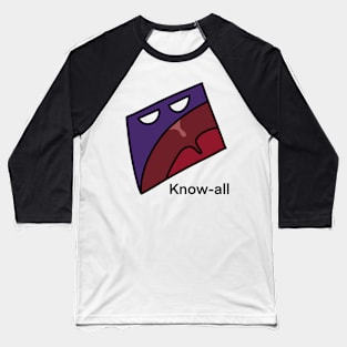 Know-all Baseball T-Shirt